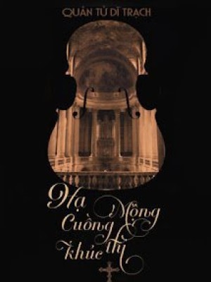 Hạ Mộng Cuồng Thi Khúc