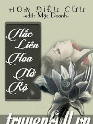 Hắc Liên Hoa Nở Rộ