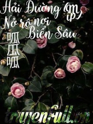 Hải đường Nở Rộ Nơi Biển Sâu