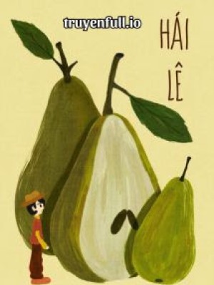 Hái Lê - Niệm Tứ