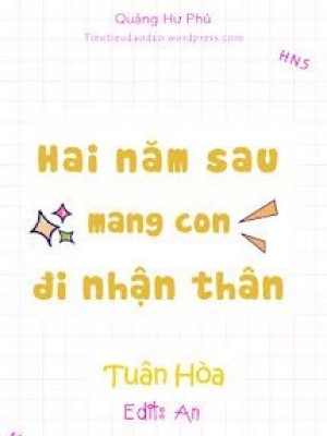 Hai Năm Sau Mang Con đi Nhận Thân
