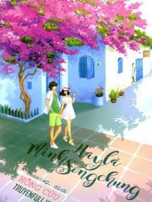 Hay Là Mình Sống Chung
