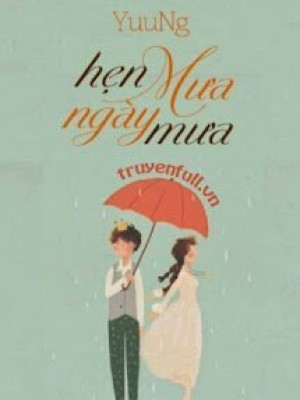 Hẹn Mưa Ngày Mưa