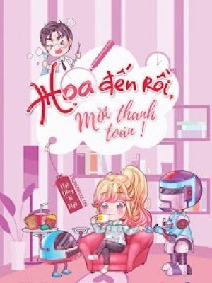Họa đến Rồi, Mời Thanh Toán