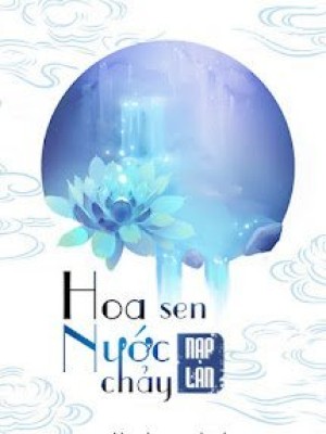 Hoa Sen Nước Chảy