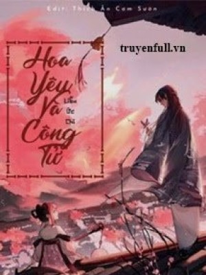 Hoa Yêu Và Công Tử...