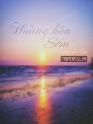 Hoàng Hôn Sớm