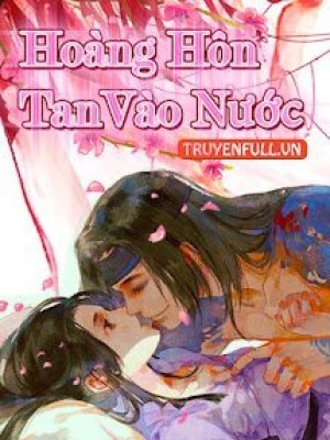 Hoàng Hôn Tan Vào Nước