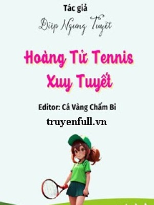 Hoàng Tử Tennis - Xuy Tuyết