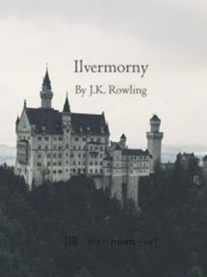 Học Viện Ma Thuật Và Pháp Thuật Ilvermorny