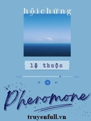 Hội Chứng Lệ Thuộc Pheromone
