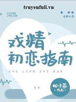 Hướng Dẫn Yêu Lần đầu Của Bậc Thầy Diễn Xuất