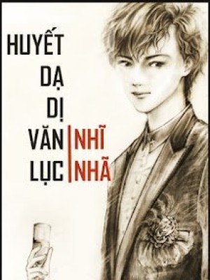 Huyết Dạ Dị Văn Lục