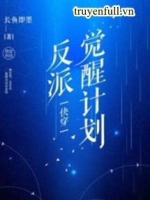 Kế Hoạch Thức Tỉnh Nhân Vật Phản Diện
