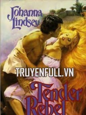 Kẻ Nổi Loạn Dịu Dàng (tender Rebel)