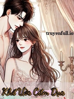 Khế ước Cấm Dục: Cô Vợ Ngọt Ngào