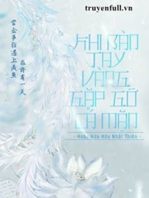 Khi Bàn Tay Vàng Gặp Gỡ Cá Mặn
