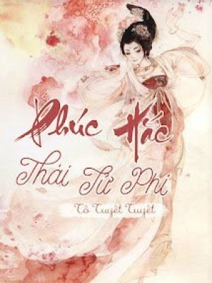 Khí Nữ Nghịch Thiên: Phúc Hắc Thái Tử Phi