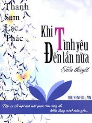Khi Tình Yêu đến Lần Nữa