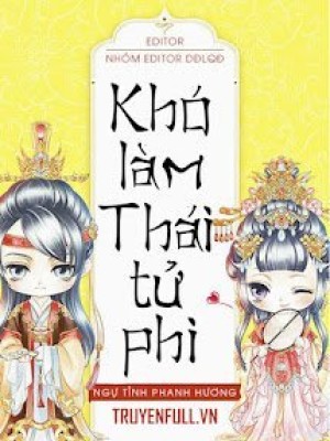 Khó Làm Thái Tử Phi