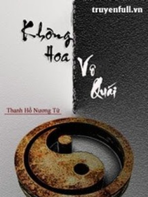 Không Hoa Vô Quái