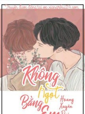 Không Ngọt Bằng Em