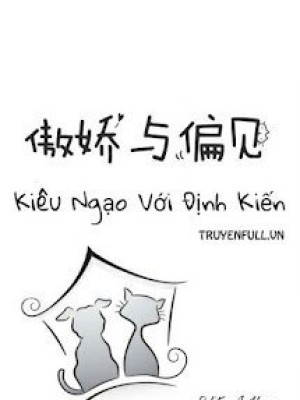 Kiêu Ngạo Với định Kiến