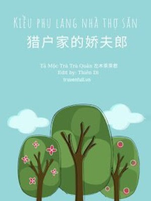 Kiều Phu Lang Nhà Thợ Săn