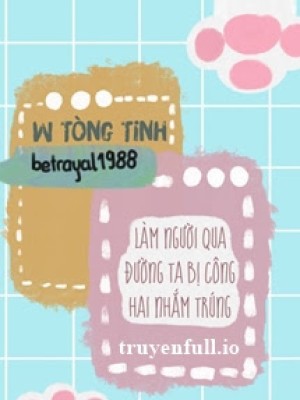 Làm Người Qua đường Ta Bị Công Hai Nhắm Trúng