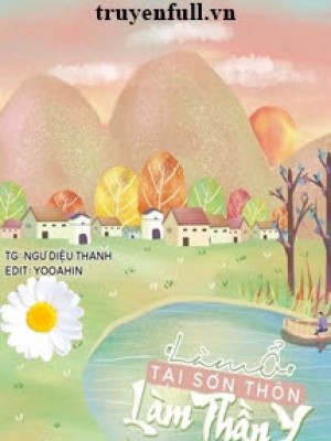 Làm ổ Tại Sơn Thôn Làm Thần Y