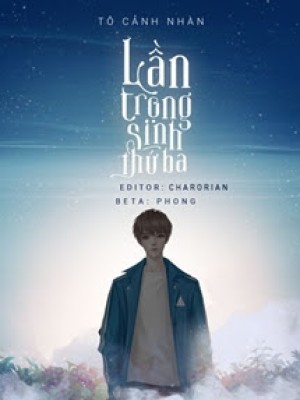 Lần Trọng Sinh Thứ Ba