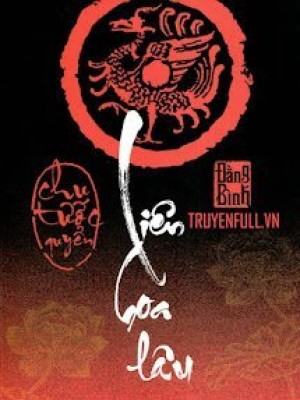 Liên Hoa Lâu: Chu Tước Quyển