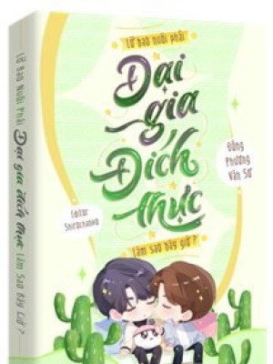 Lỡ Bao Nuôi Phải đại Gia đích Thực, Làm Sao Bây Giờ?