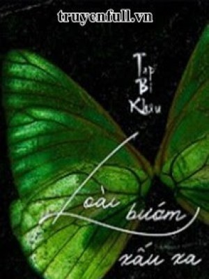 Loài Bướm Xấu Xa
