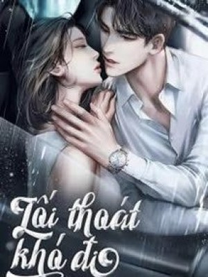 Lối Thoát Khó đi