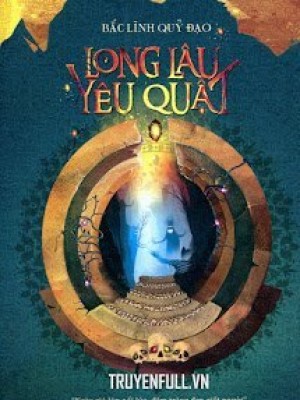 Long Lâu Yêu Quật