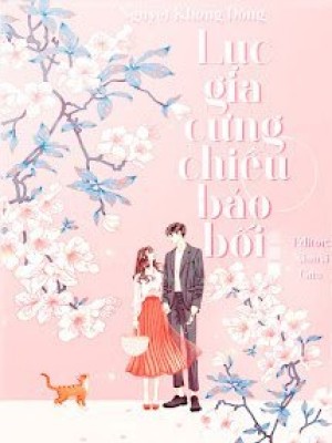 Lục Gia Cưng Chiều Bảo Bối
