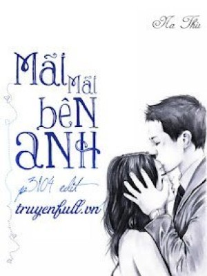 Mãi Mãi Bên Anh