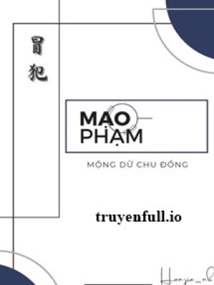 Mạo Phạm - Mộng Dữ Chu đồng