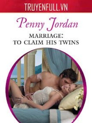 Marriage: To Claim His Twins