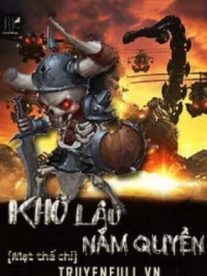 Mạt Thế Chi Khô Lâu Nắm Quyền