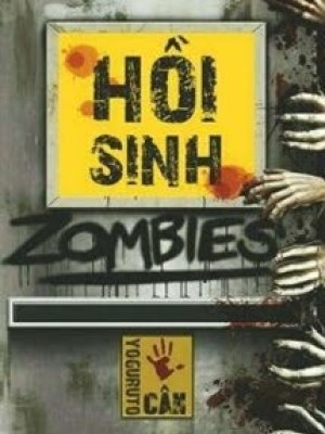 [mạt thế] hồi sinh