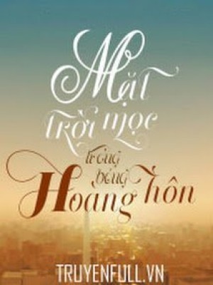 Mặt Trời Mọc Trong Bóng Hoàng Hôn