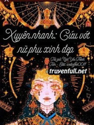 Mau Xuyên: Cứu Vớt Nữ Phụ Xinh đẹp