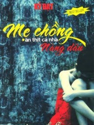 Mẹ Chồng ăn Thịt Cả Nàng Dâu