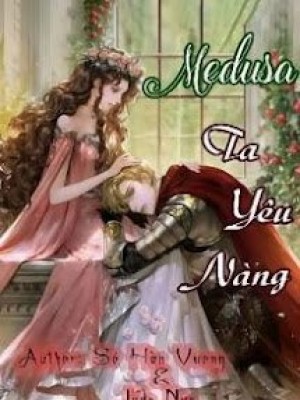 Medusa Ta Yêu Nàng