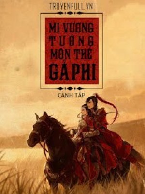 Mị Vương Tướng Môn Thế Gả Phi
