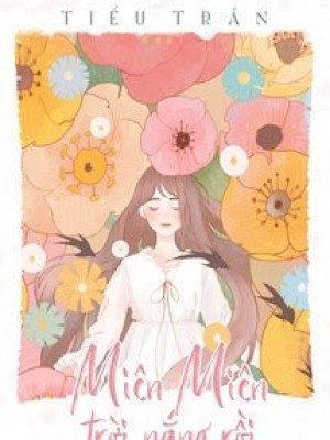 Miên Miên, Trời Nắng Rồi