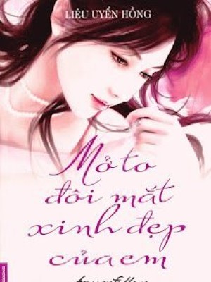 Mở To đôi Mắt Xinh đẹp Của Em