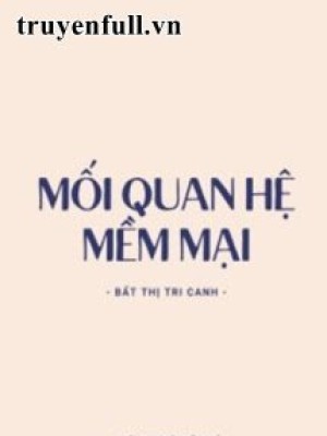 Mối Quan Hệ Mềm Mại